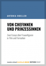 Antonia Roeller - Von Chefinnen und Prinzessinnen